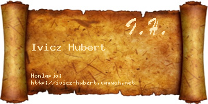 Ivicz Hubert névjegykártya